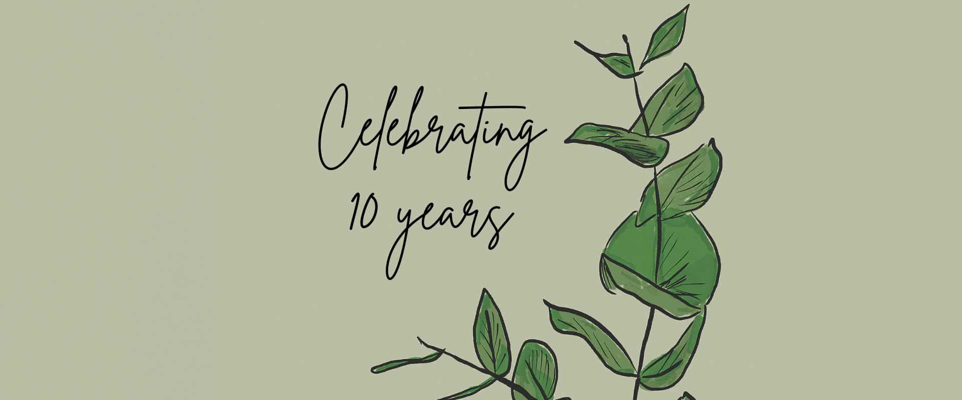 Celebrating 10 years